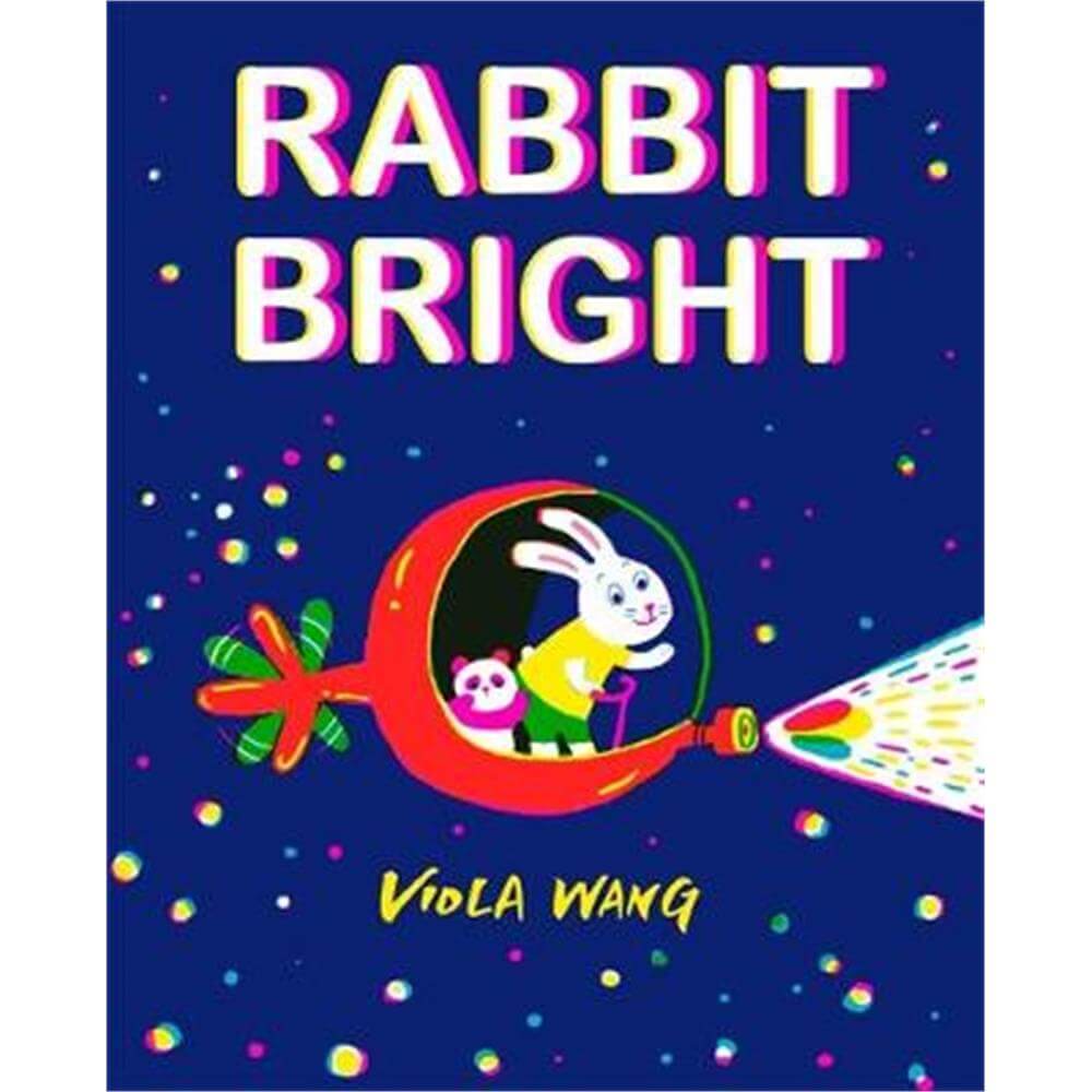 Rabbit Bright (Hardback) - Viola Wang